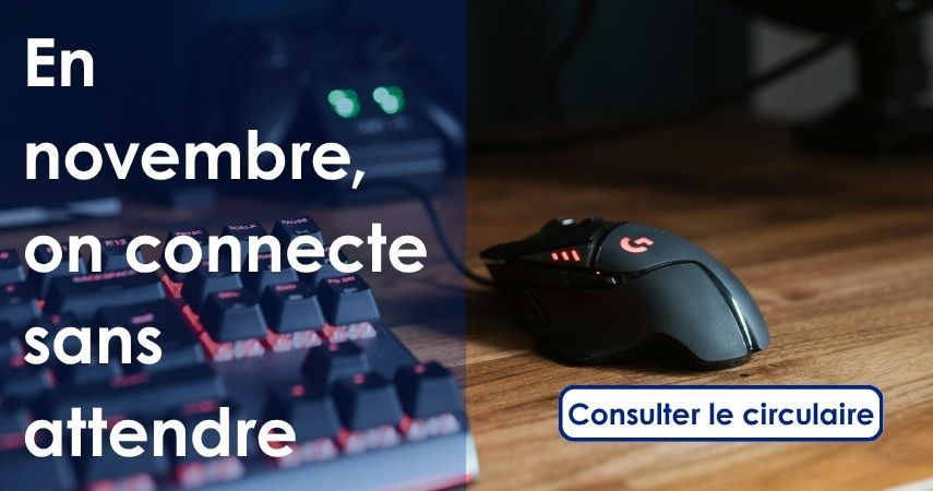 Circulaire du mois - En novembre, on connecte sans attendre